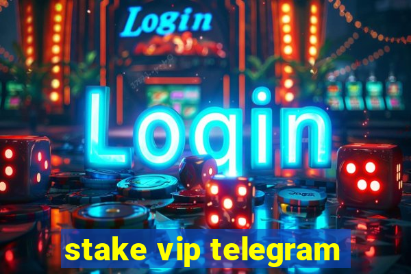 stake vip telegram